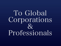 To Global Corporations & Professionals